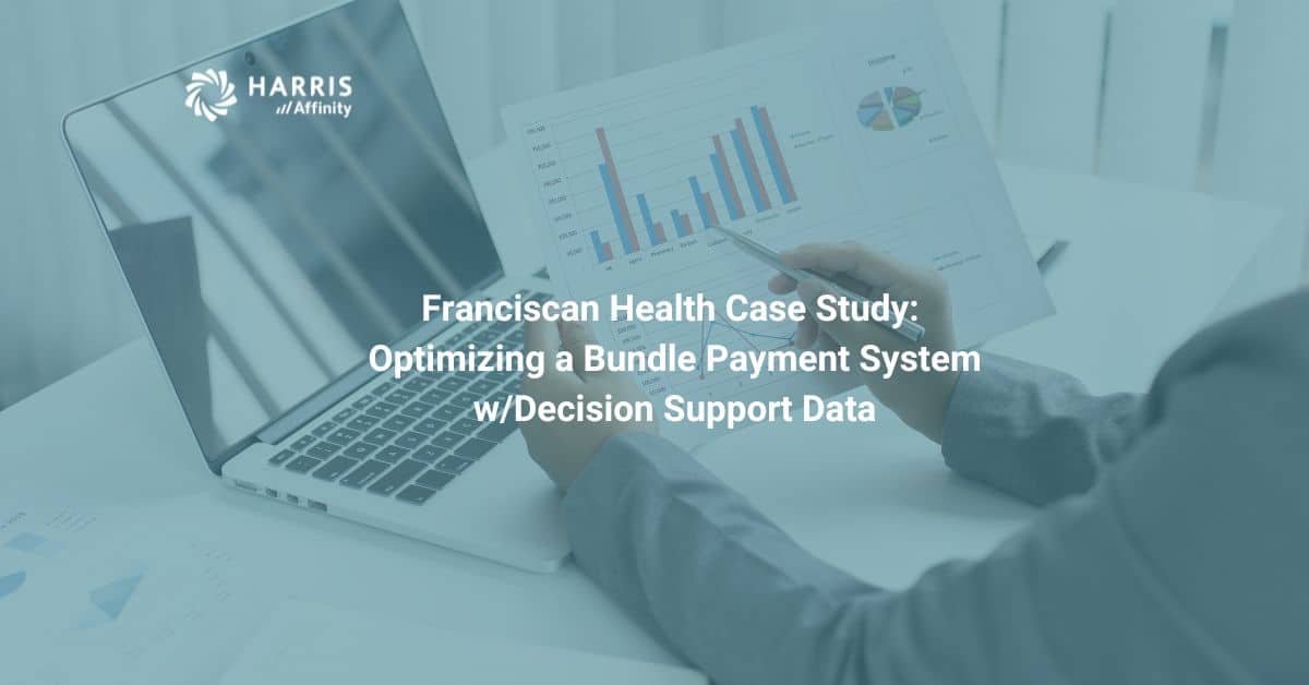 Franciscan Health Case StudyOptimizing a Bundle Payment System w