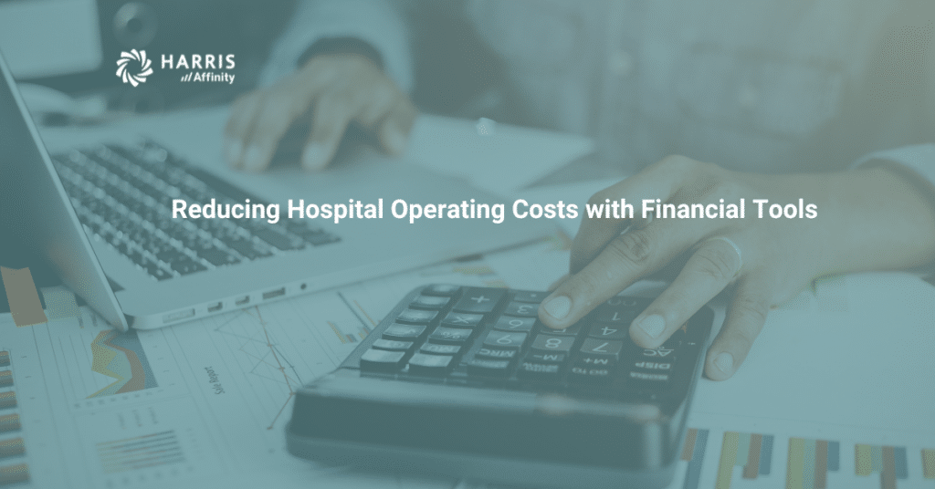 Reducing Hospital Operating Costs with Financial Tools